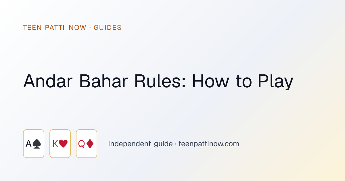 Andar Bahar Rules: How to Play: Teen Patti Now guide card