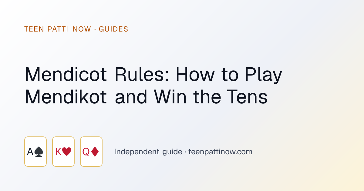 Mendicot Rules: How to Play Mendikot and Win the Tens: Teen Patti Now guide card