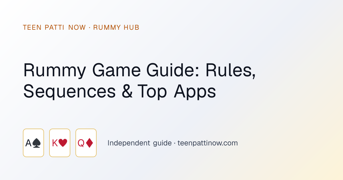Rummy game guide card: how to play rummy, sequences and top apps